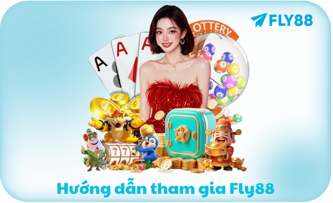 Huong dan tham gia Fly88 Hướng dẫn đăng ký và tham gia FLY88 từng bước