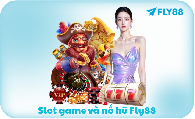 Slot game va no hu Fly88 Slot game và nổ hũ FLY88 RTP 96-97%
